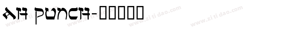 AH PUNCH字体转换